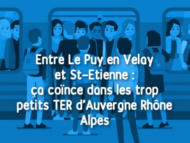 Ligne TER Le Puy-en-Velay St-Etienne Lyon : depuis cet été 2022 on ne compte plus les dysfonctionnements