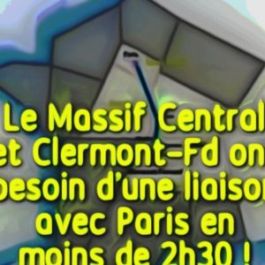 Ligne Clermont Fd – Paris : les usagers veulent une liaison par train en moins de 2h30