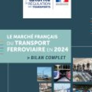 Le rapport d’observation du transport ferroviaire en 2024 de l’ART