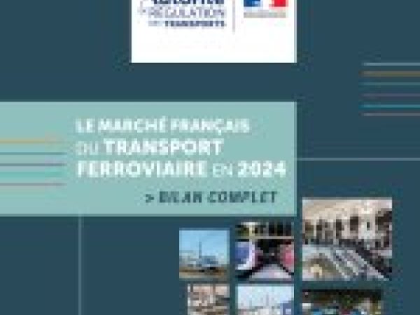 Le rapport d’observation du transport ferroviaire en 2024 de l’ART