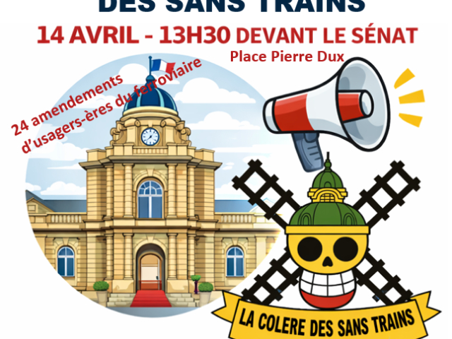 Les 24 amendements à loi-cadre de la COLERE des SANS TRAINS défendus au Sénat